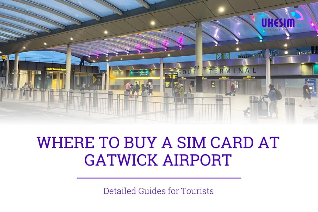 Where to buy a SIM Card at Gatwick Airport