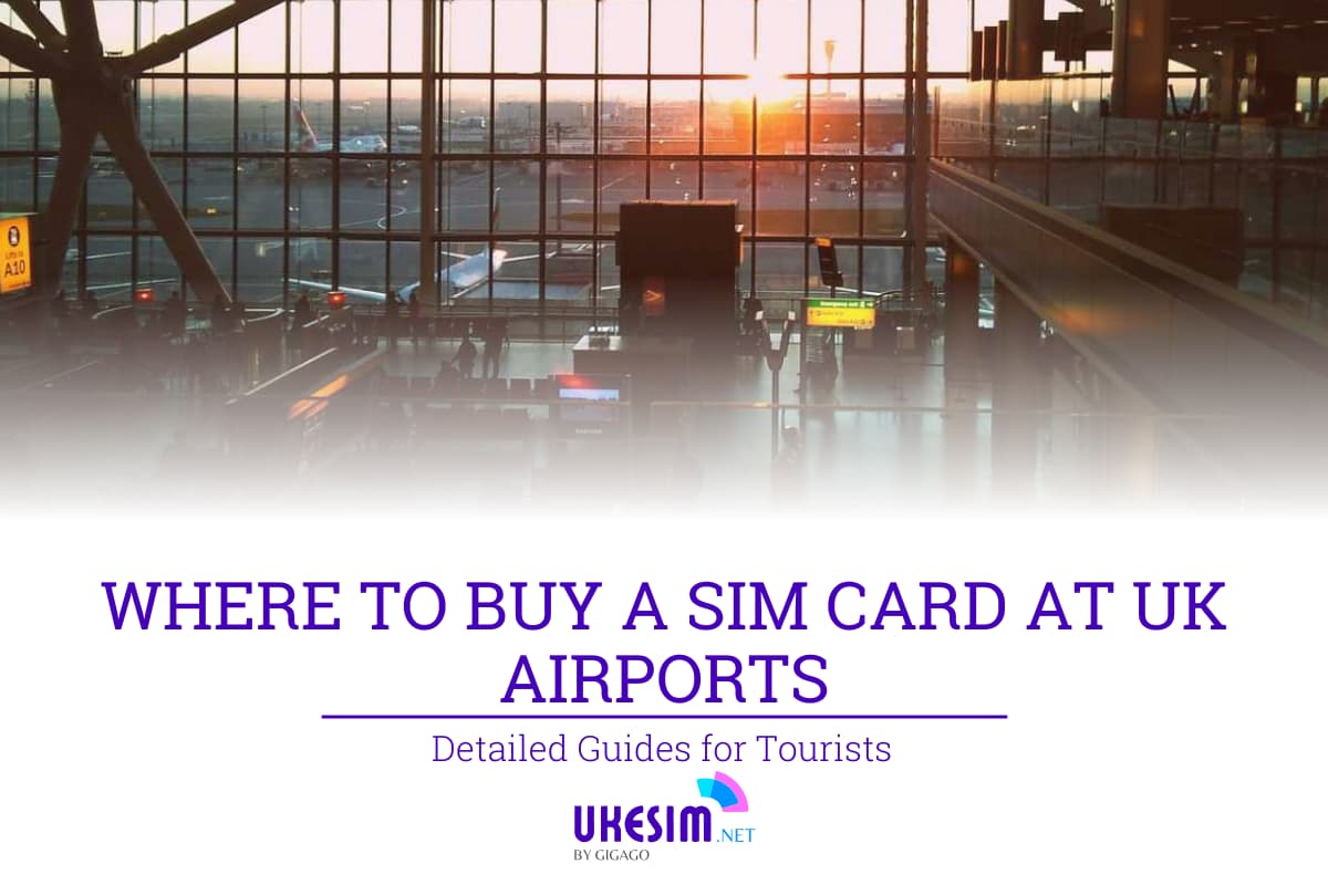 Where to buy a SIM card at UK Airports