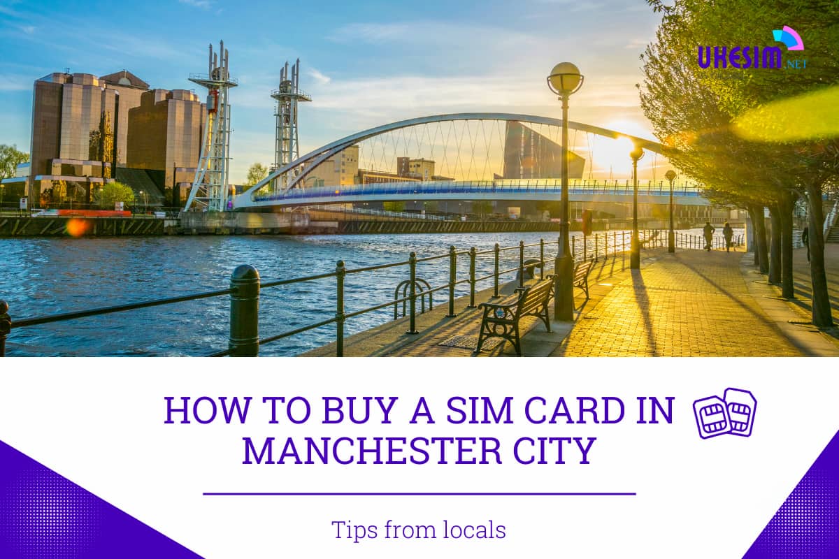 How to Buy A SIM Card in Manchester